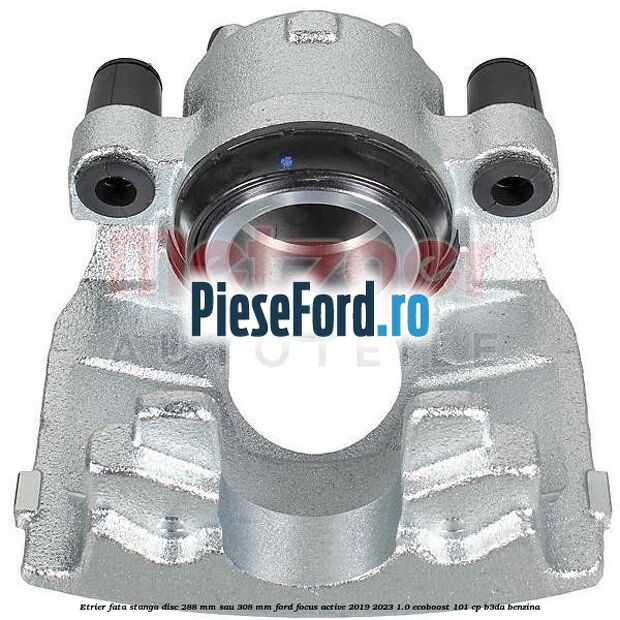 Etrier fata stanga disc 288 mm sau 308 mm Ford Focus Active 2019-2023 1.0 EcoBoost 101 cp B3DA benzina