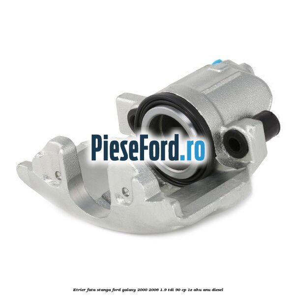 Etrier fata stanga Ford Galaxy 2000-2006 1.9 TDI 90 cp 1Z, AHU, ANU diesel