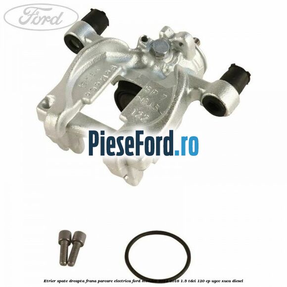 Etrier spate dreapta frana parcare electrica Ford Mondeo 2014-2018 1.5 TDCi 120 cp UGCC, XUCA diesel