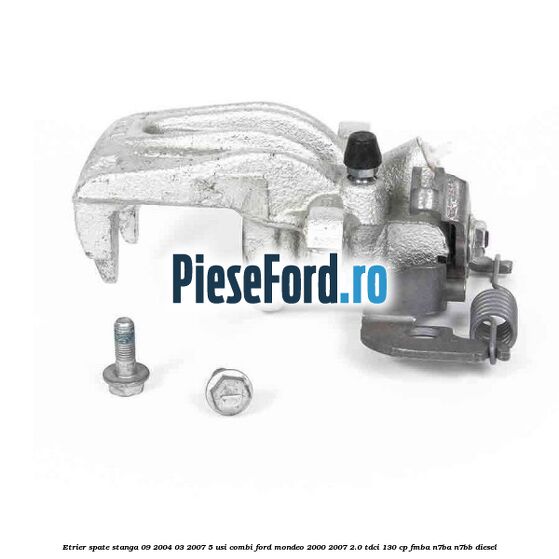 Etrier spate stanga (09/2004-03/2007) 5 usi combi Ford Mondeo 2000-2007 2.0 TDCi 130 cp FMBA, N7BA, N7BB diesel