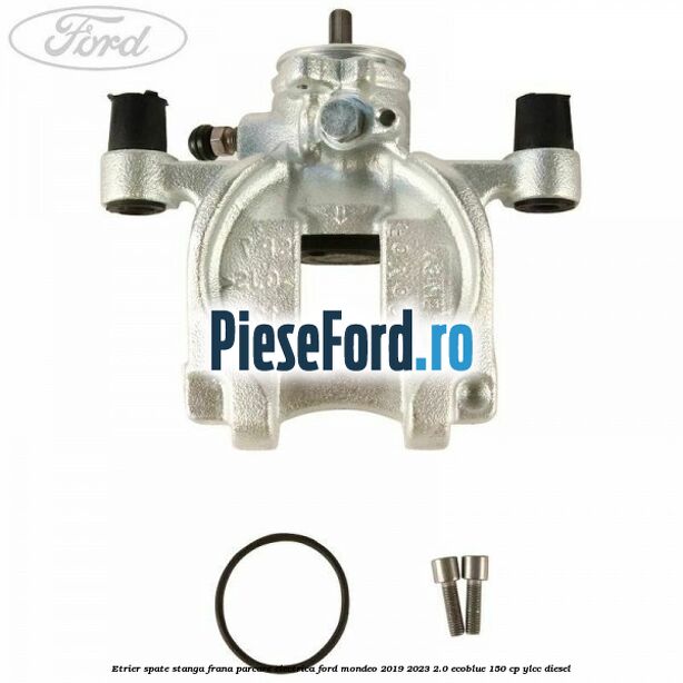 Etrier spate stanga frana parcare electrica Ford Mondeo 2019-2023 2.0 EcoBlue 150 cp YLCC diesel