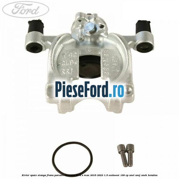 Etrier spate stanga frana parcare electrica Ford S-Max 2015-2023 1.5 EcoBoost 160 cp UNCI, UNCJ, UNCK benzina