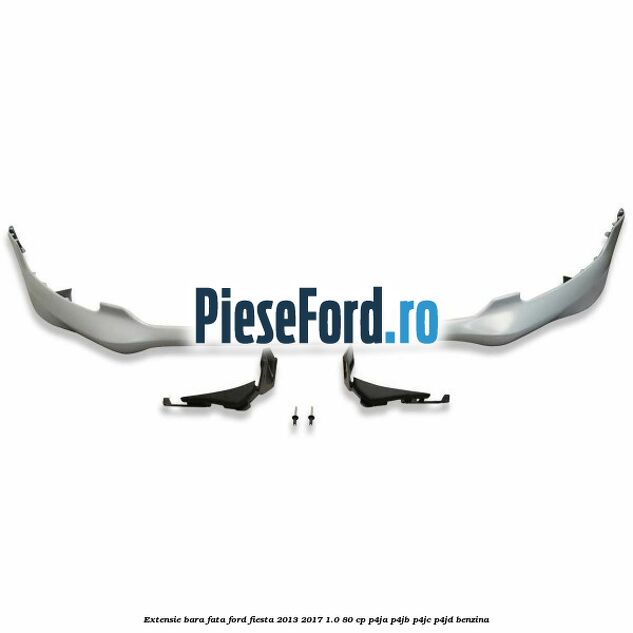 Extensie bara fata Ford Fiesta 2013-2017 1.0 80 cp P4JA, P4JB, P4JC, P4JD benzina