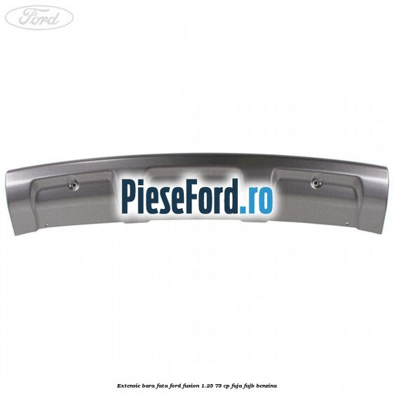 Extensie bara fata Ford Fusion 1.25 75 cp FUJA, FUJB benzina