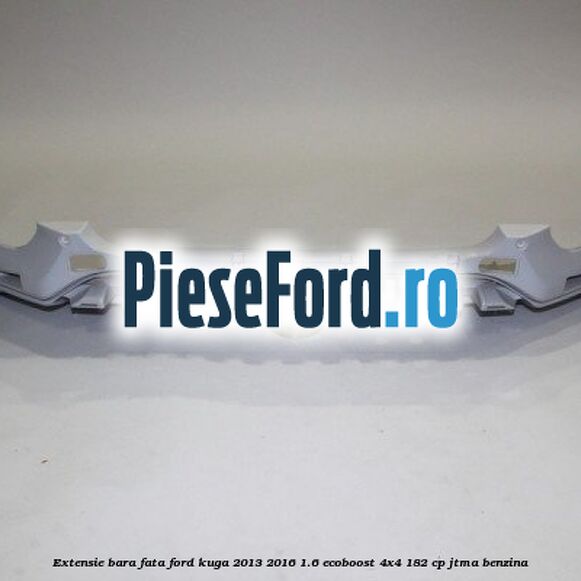 Extensie bara fata Ford Kuga 2013-2016 1.6 EcoBoost 4x4 182 cp JTMA benzina