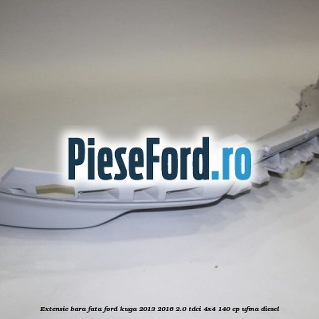 Extensie bara fata Ford Kuga 2013-2016 2.0 TDCi 4x4 140 cp UFMA diesel