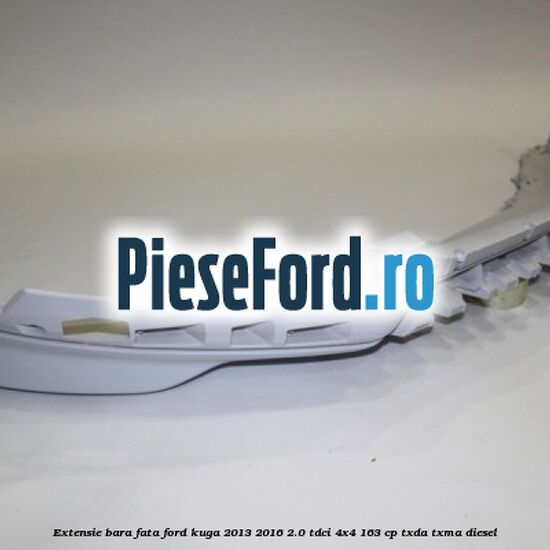 Extensie bara fata Ford Kuga 2013-2016 2.0 TDCi 4x4 163 cp TXDA, TXMA diesel