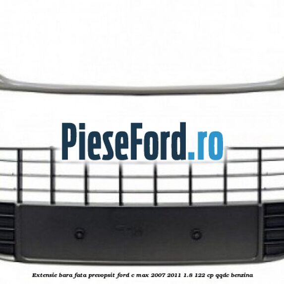 Extensie bara fata, prevopsit Ford C-Max 2007-2011 1.8 122 cp QQDC benzina
