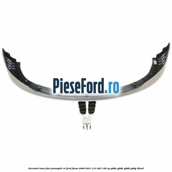 Extensie bara fata, prevopsit RS Ford Focus 2008-2011 2.0 TDCi 136 cp G6DA, G6DB, G6DD, G6DG diesel