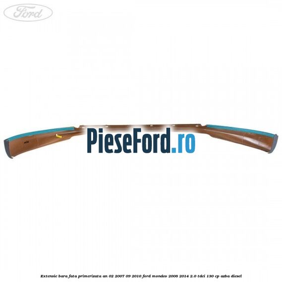 Extensie bara fata primerizata an 02/2007-09/2010 Ford Mondeo 2008-2014 2.0 TDCi 130 cp AZBA diesel