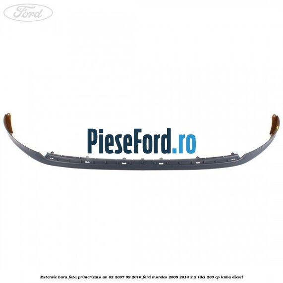 Extensie bara fata primerizata an 02/2007-09/2010 Ford Mondeo 2008-2014 2.2 TDCi 200 cp Extensie bara fata primerizata an 02/2007-09/2010 Ford Mondeo 2008-2014 2.2 TDCi 200 cp KNBA diesel