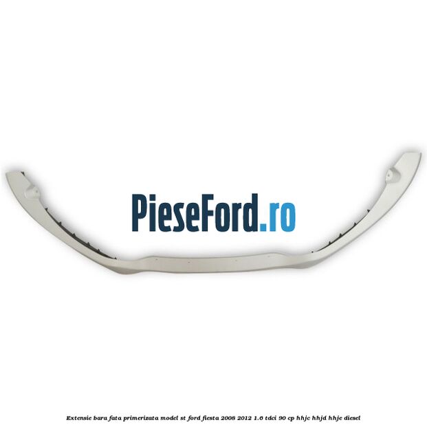 Extensie bara fata, primerizata, model ST Ford Fiesta 2008-2012 1.6 TDCi 90 cp HHJC, HHJD, HHJE diesel