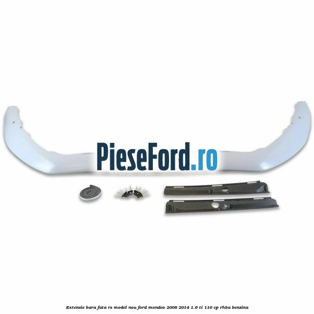 Extensie bara fata RS model nou Ford Mondeo 2008-2014 1.6 Ti 110 cp RHBA benzina
