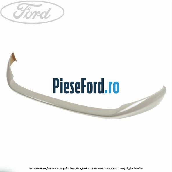 Extensie bara fata RS set, cu grila bara fata Ford Mondeo 2008-2014 1.6 Ti 120 cp KGBA benzina
