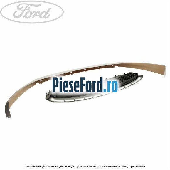 Extensie bara fata RS set, cu grila bara fata Ford Mondeo 2008-2014 2.0 EcoBoost 240 cp TPBA benzina