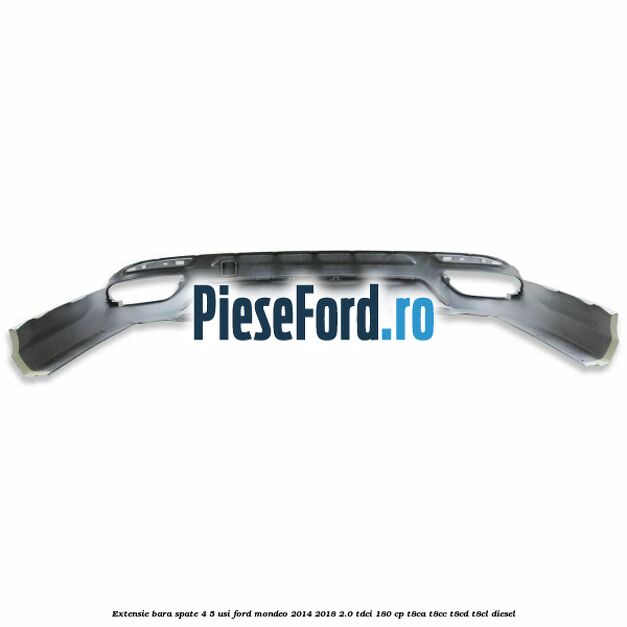 Extensie bara spate 4/5 usi Ford Mondeo 2014-2018 2.0 TDCi 180 cp T8CA, T8CC, T8CD, T8CL diesel