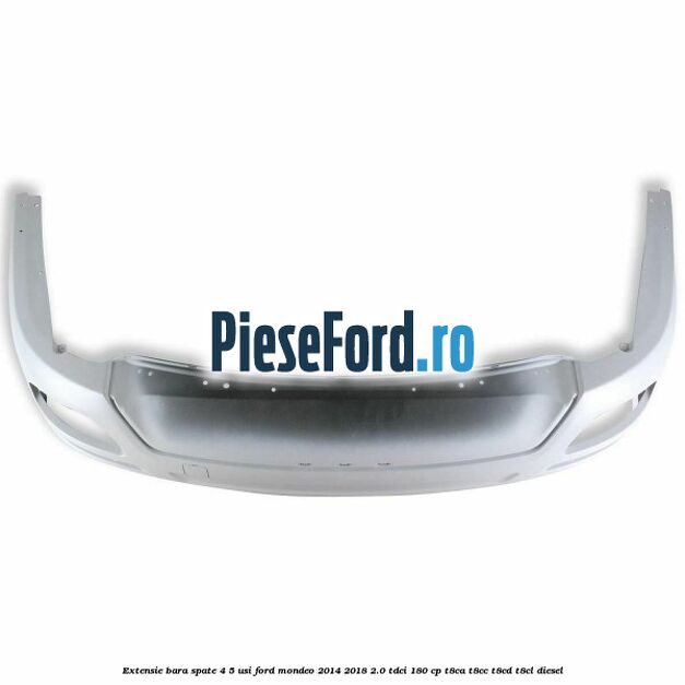 Extensie bara spate 4/5 usi Ford Mondeo 2014-2018 2.0 TDCi 180 cp T8CA, T8CC, T8CD, T8CL diesel