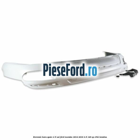 Extensie bara spate 4/5 usi Ford Mondeo 2014-2018 2.5 149 cp S7CB benzina