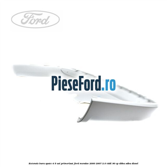 Extensie bara spate 4/5 usi primerizat Ford Mondeo 2000-2007 2.0 TDDI 90 cp D5BA, SDBA diesel