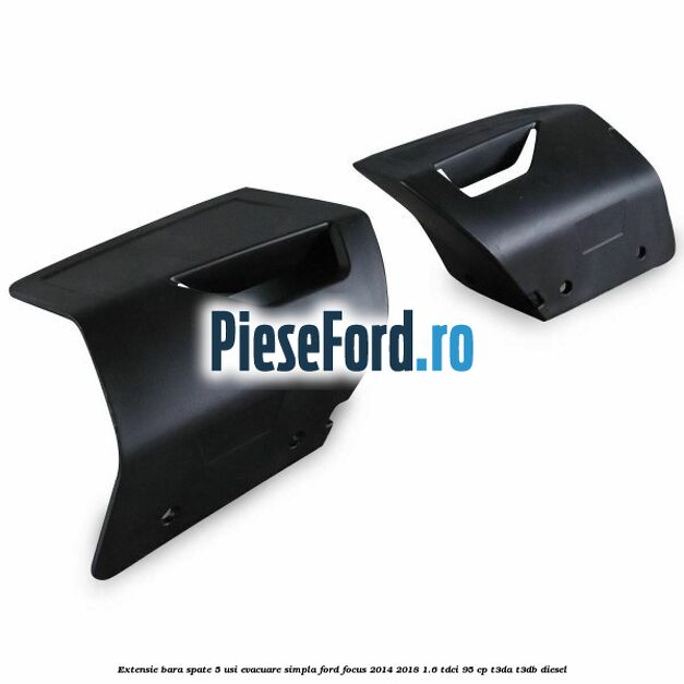 Extensie bara spate 5 usi evacuare simpla Ford Focus 2014-2018 1.6 TDCi 95 cp Extensie bara spate 5 usi evacuare simpla Ford Focus 2014-2018 1.6 TDCi 95 cp T3DA, T3DB diesel
