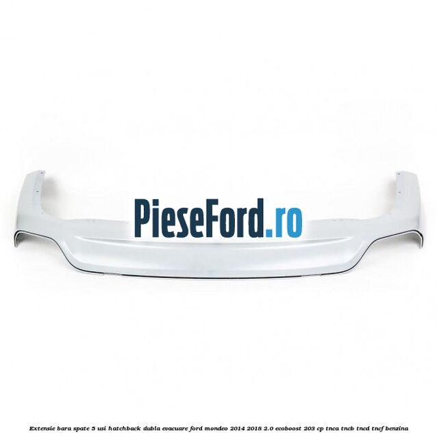 Extensie bara spate 5 usi hatchback dubla evacuare Ford Mondeo 2014-2018 2.0 EcoBoost 203 cp TNCA, TNCB, TNCD, TNCF benzina