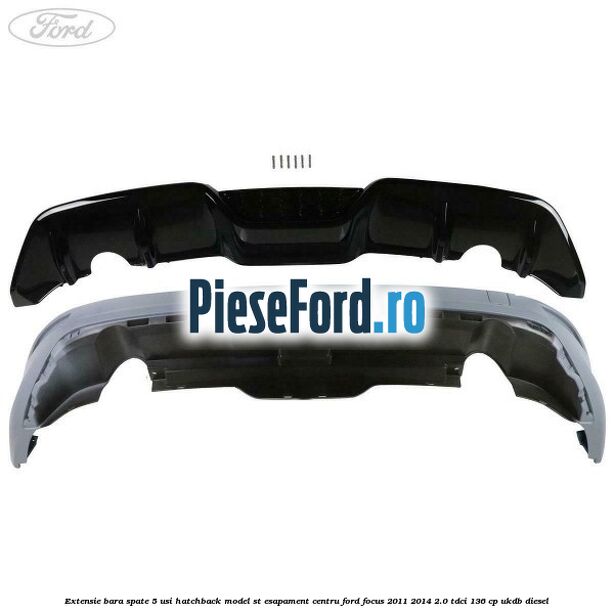 Extensie bara spate 5 usi hatchback, model ST esapament centru Ford Focus 2011-2014 2.0 TDCi 136 cp UKDB diesel