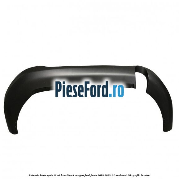 Extensie bara spate 5 usi hatchback neagra Ford Focus 2019-2023 1.0 EcoBoost 85 cp Extensie bara spate 5 usi hatchback neagra Ford Focus 2019-2023 1.0 EcoBoost 85 cp SFDC benzina
