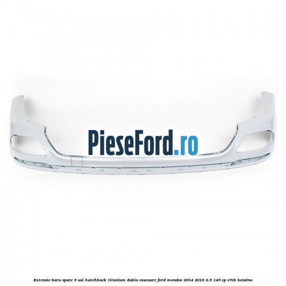 Extensie bara spate 5 usi hatchback Titanium dubla evacuare Ford Mondeo 2014-2018 2.5 149 cp S7CB benzina