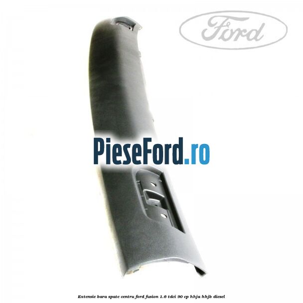 Extensie bara spate centru Ford Fusion 1.6 TDCi 90 cp HHJA, HHJB diesel