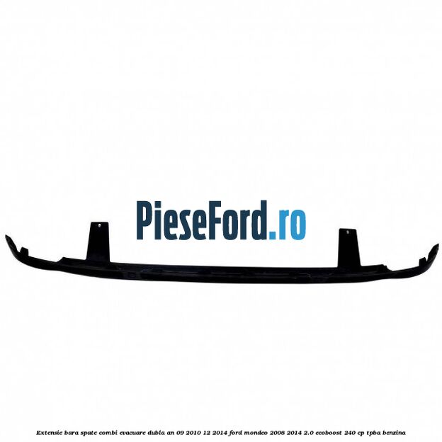 Extensie bara spate combi evacuare dubla an 09/2010-12/2014 Ford Mondeo 2008-2014 2.0 EcoBoost 240 cp TPBA benzina