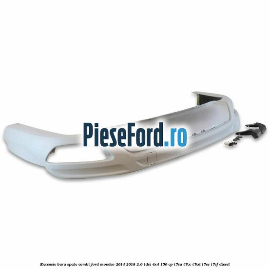 Extensie bara spate combi Ford Mondeo 2014-2018 2.0 TDCi 4x4 150 cp T7CA, T7CC, T7CD, T7CE, T7CF diesel
