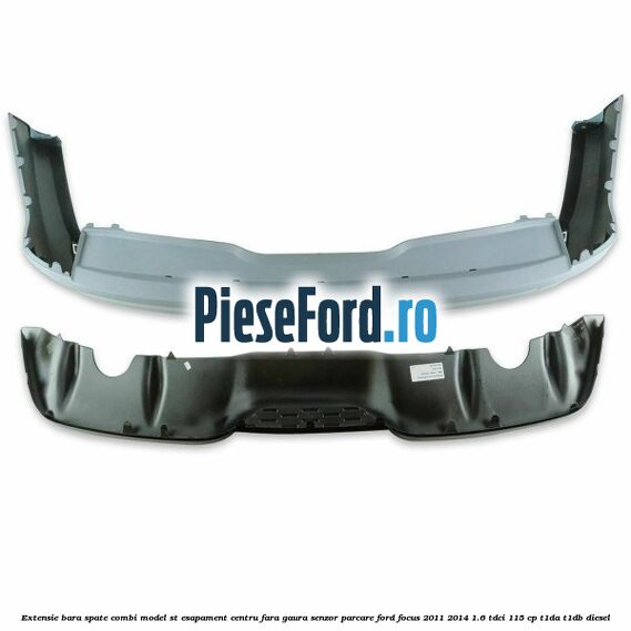 Extensie bara spate combi, model ST esapament centru fara gaura senzor parcare Ford Focus 2011-2014 1.6 TDCi 115 cp T1DA, T1DB diesel