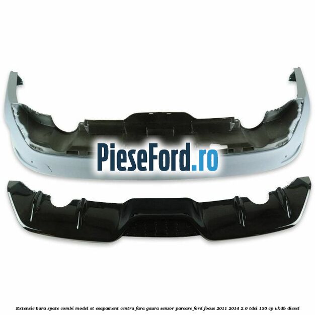Extensie bara spate combi, model ST esapament centru fara gaura senzor parcare Ford Focus 2011-2014 2.0 TDCi 136 cp UKDB diesel