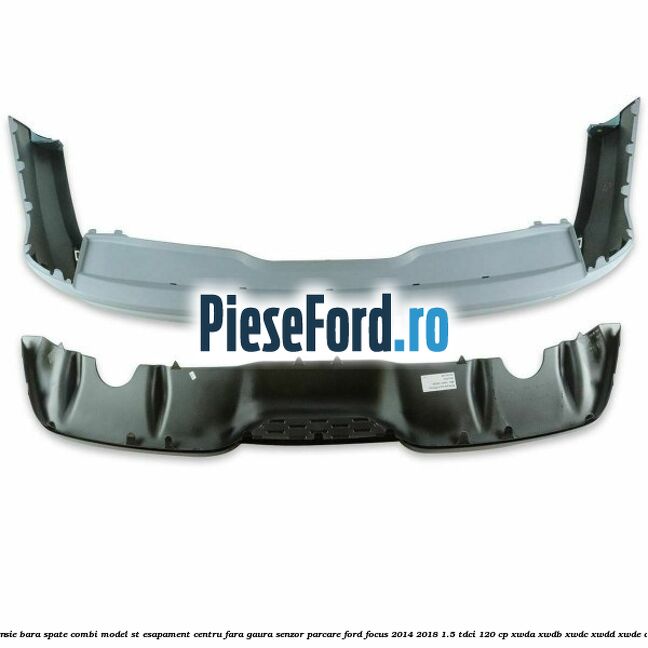 Extensie bara spate combi, model ST esapament centru fara gaura senzor parcare Ford Focus 2014-2018 1.5 TDCi 120 cp XWDA, XWDB, XWDC, XWDD, XWDE diesel