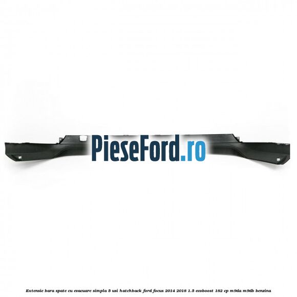 Extensie bara spate cu evacuare simpla 5 usi hatchback Ford Focus 2014-2018 1.5 EcoBoost 182 cp M9DA, M9DB benzina