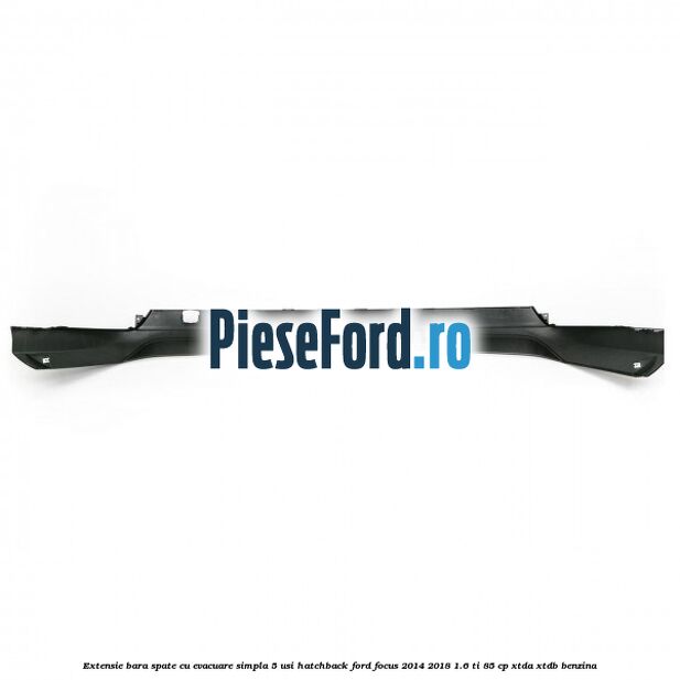 Extensie bara spate cu evacuare simpla 5 usi hatchback Ford Focus 2014-2018 1.6 Ti 85 cp Extensie bara spate cu evacuare simpla 5 usi hatchback Ford Focus 2014-2018 1.6 Ti 85 cp XTDA, XTDB benzina
