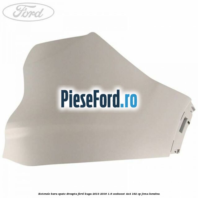Extensie bara spate dreapta Ford Kuga 2013-2016 1.6 EcoBoost 4x4 182 cp JTMA benzina