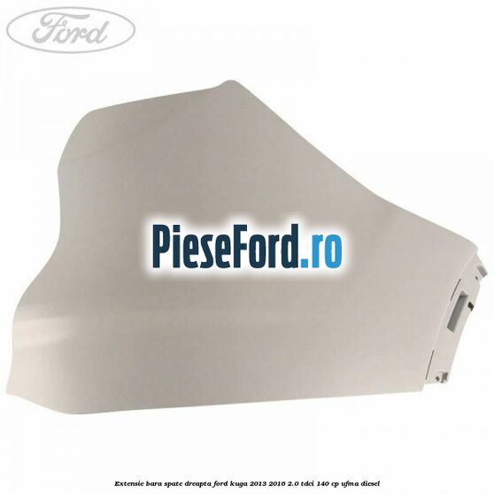 Extensie bara spate dreapta Ford Kuga 2013-2016 2.0 TDCi 140 cp UFMA diesel