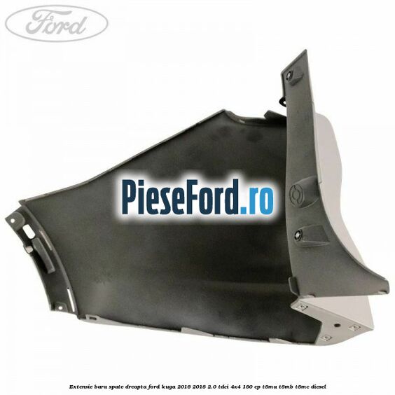 Extensie bara spate, dreapta Ford Kuga 2016-2018 2.0 TDCi 4x4 180 cp T8MA, T8MB, T8MC diesel
