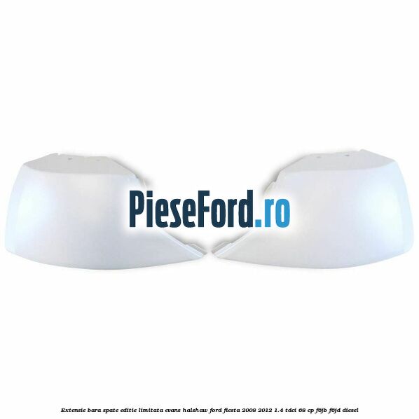Extensie bara spate, editie limitata Evans Halshaw Ford Fiesta 2008-2012 1.4 TDCi 68 cp F6JB, F6JD diesel
