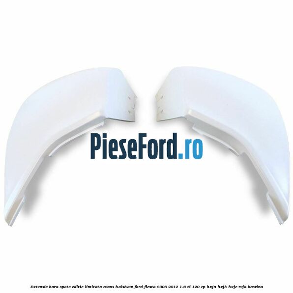Extensie bara spate, editie limitata Evans Halshaw Ford Fiesta 2008-2012 1.6 Ti 120 cp HXJA, HXJB, HXJE, RVJA benzina