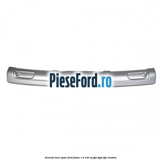 Extensie bara spate Ford Fusion 1.6 100 cp FYJA, FYJB, FYJC benzina