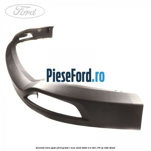 Extensie bara spate Ford Grand C-Max 2016-2020 2.0 TDCi 170 cp T8DE diesel
