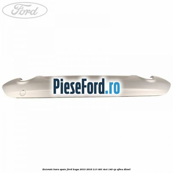 Extensie bara spate Ford Kuga 2013-2016 2.0 TDCi 4x4 140 cp UFMA diesel
