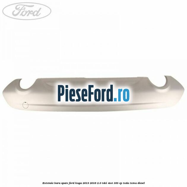Extensie bara spate Ford Kuga 2013-2016 2.0 TDCi 4x4 163 cp TXDA, TXMA diesel