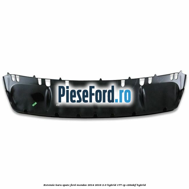 Extensie bara spate Ford Mondeo 2014-2018 2.0 Hybrid 177 cp Extensie bara spate Ford Mondeo 2014-2018 2.0 Hybrid 177 cp C20EDEF hybrid