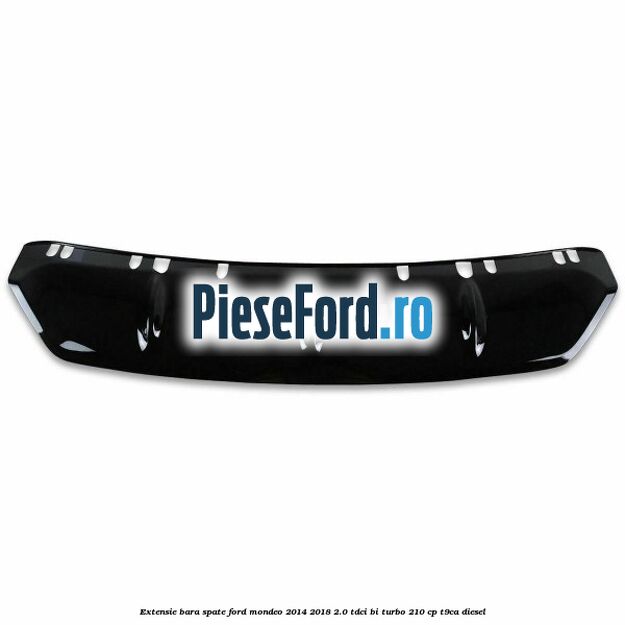 Extensie bara spate Ford Mondeo 2014-2018 2.0 TDCi Bi-Turbo 210 cp T9CA diesel