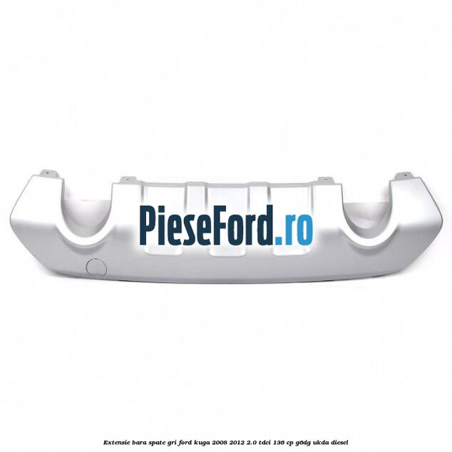 Extensie bara spate gri Ford Kuga 2008-2012 2.0 TDCi 136 cp G6DG, UKDA diesel