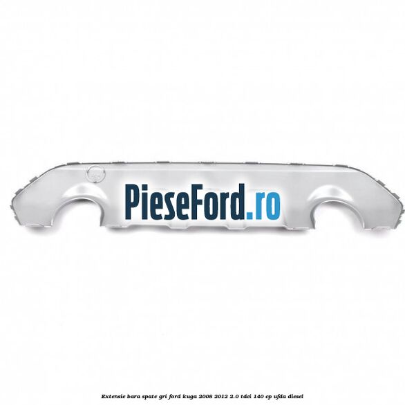 Extensie bara spate gri Ford Kuga 2008-2012 2.0 TDCI 140 cp UFDA diesel