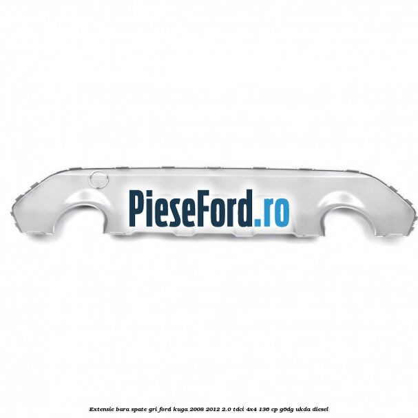 Extensie bara spate gri Ford Kuga 2008-2012 2.0 TDCi 4x4 136 cp G6DG, UKDA diesel
